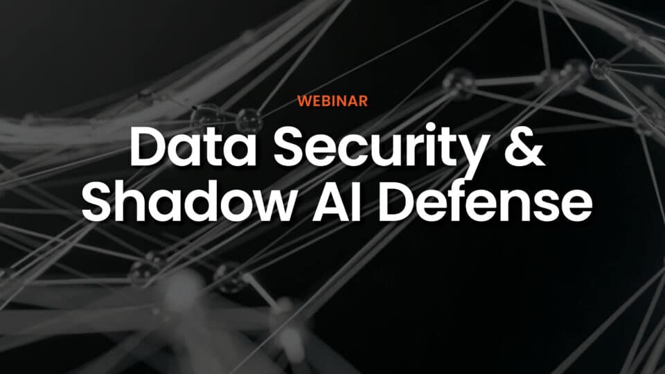 shadow ai and data security webinar
